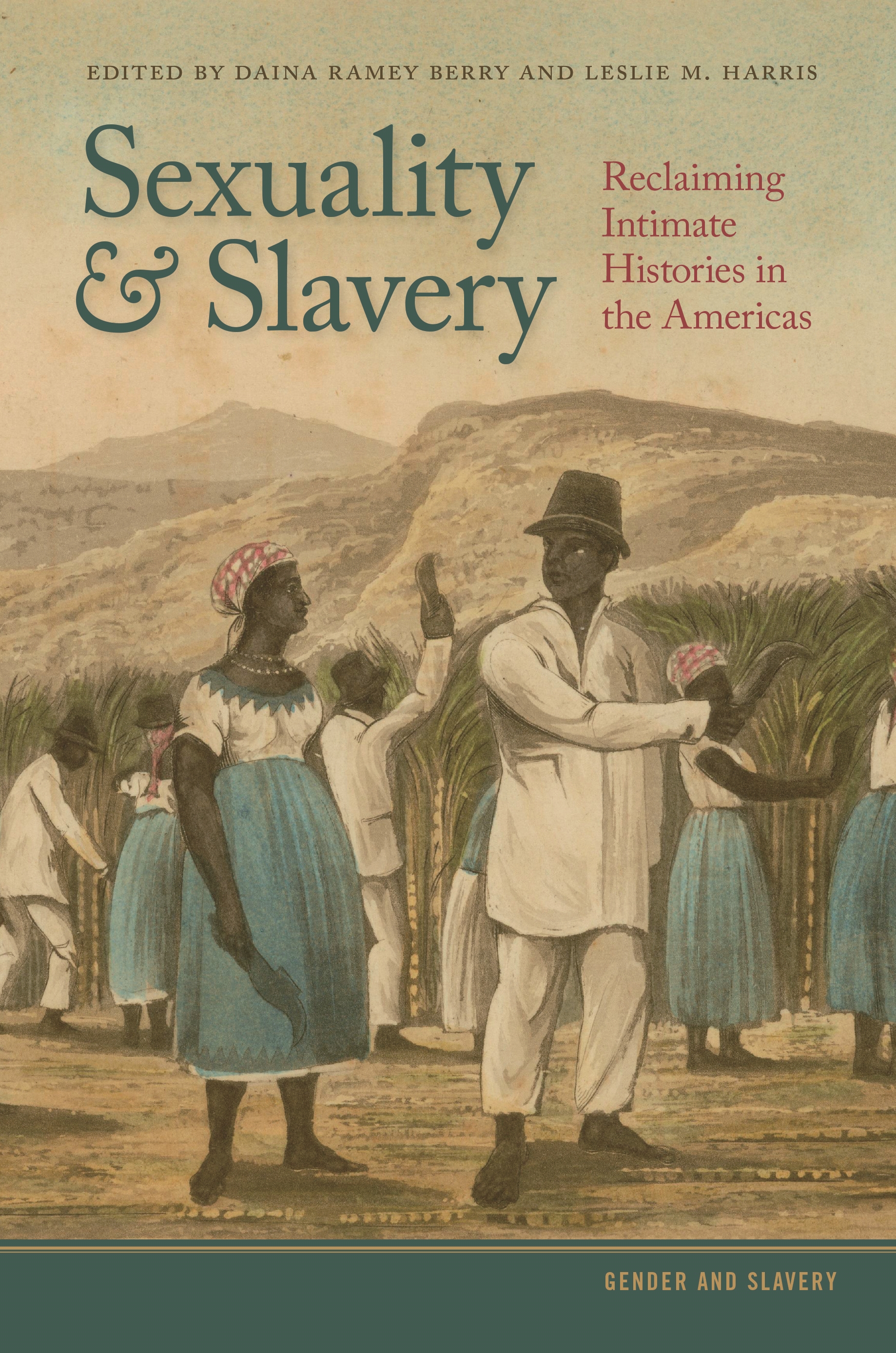 Sexuality and Slavery': A New Book on Intimate Histories in the Americas |  AAIHS