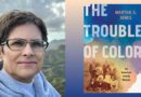 The Trouble of Color: An Interview with Martha S. Jones